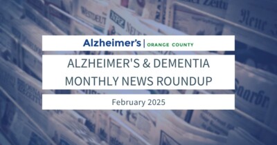 Alzheimer’s & Dementia News Roundup (February 2025) Alzheimer
